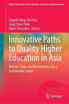 Innovative Paths to Quality Higher Education in Asia