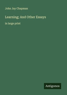 Learning; And Other Essays