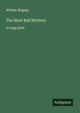 The Hunt Ball Mystery