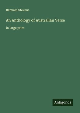 An Anthology of Australian Verse