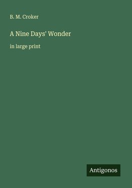A Nine Days' Wonder