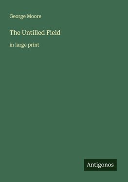 The Untilled Field
