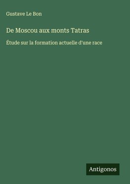 De Moscou aux monts Tatras