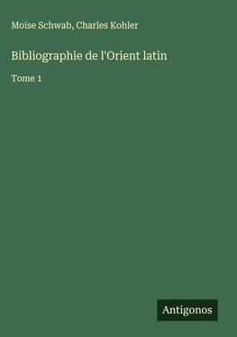 Bibliographie de l'Orient latin
