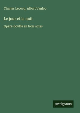 Le jour et la nuit