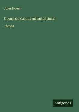 Cours de calcul infinitéstimal