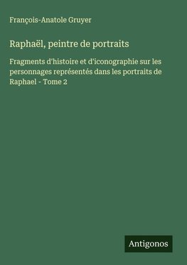 Raphaël, peintre de portraits