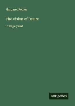 The Vision of Desire