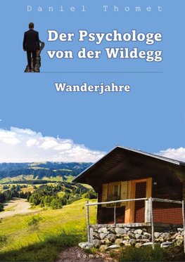 Der Psychologe von der Wildegg