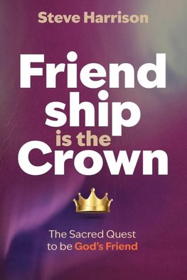 Friendship is the Crown