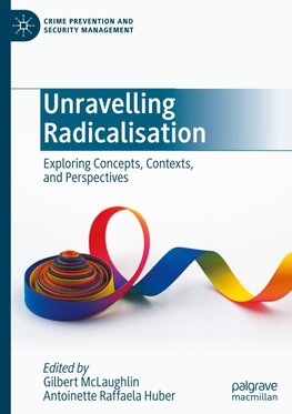 Unravelling Radicalisation