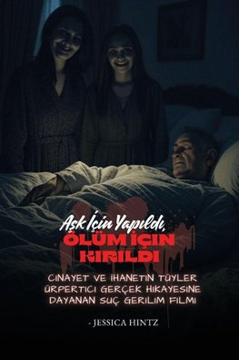 A¿k ¿çin Yap¿ld¿, Ölüm ¿çin K¿r¿ld¿