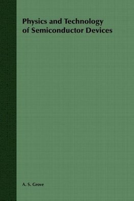 Physics and Technology of Semiconductor Devices