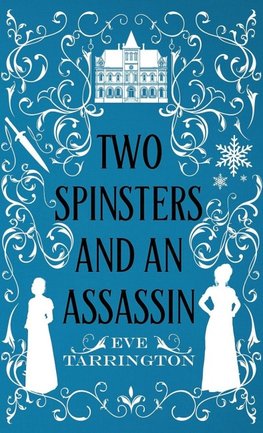 Two Spinsters and an Assassin