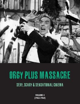 ORGY PLUS MASSACRE 4