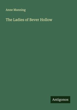 The Ladies of Bever Hollow