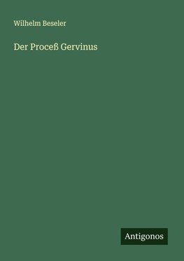 Der Proceß Gervinus