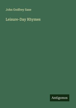 Leisure-Day Rhymes