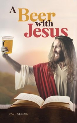 A Beer with Jesus