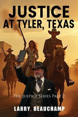 Justice At Tyler, Texas
