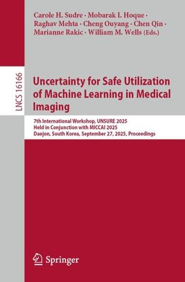Uncertainty for Safe Utilization of Machine Learning in Medical Imaging