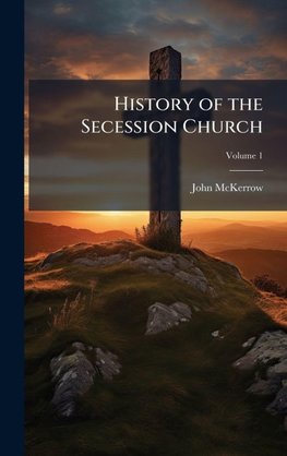 History of the Secession Church