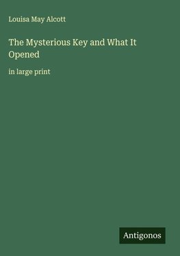 The Mysterious Key and What It Opened