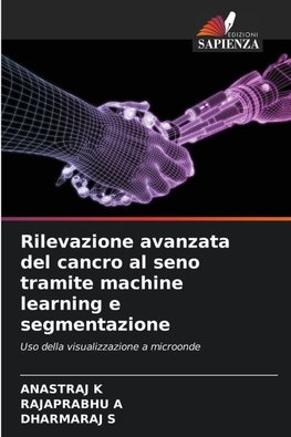 Rilevazione avanzata del cancro al seno tramite machine learning e segmentazione