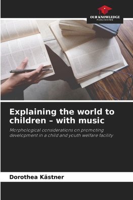 Explaining the world to children - with music