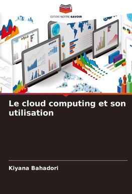 Le cloud computing et son utilisation