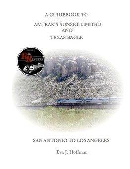 A GUIDEBOOK TO AMTRAK'S® SUNSET LIMITED & TEXAS EAGLE