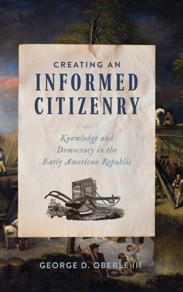 Creating an Informed Citizenry