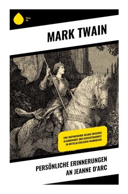 Persönliche Erinnerungen an Jeanne d'Arc