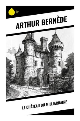 Le Château du Milliardaire