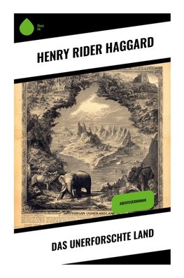 Das unerforschte Land