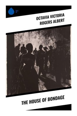 The House of Bondage