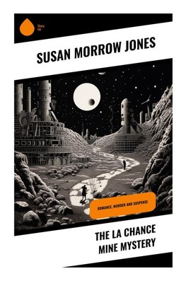 The La Chance Mine Mystery