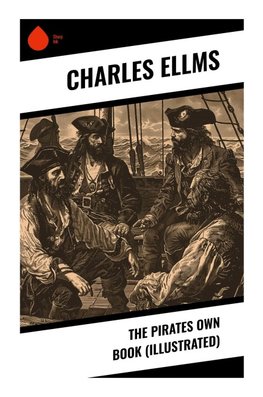 The Pirates Own Book (Illustrated)