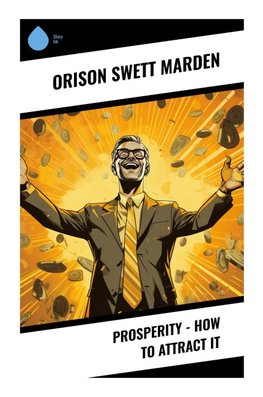 Prosperity - How to Attract It