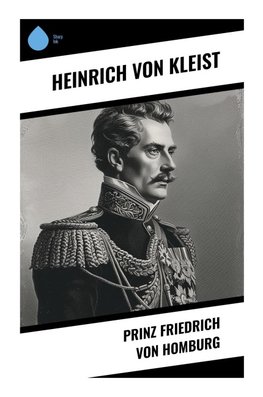 Prinz Friedrich von Homburg