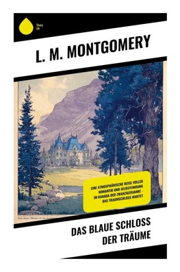 Das blaue Schloss der Träume