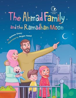 The Ahmad Family and the Ramadhan Moon