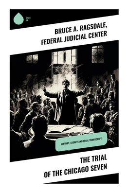 The Trial of the Chicago Seven
