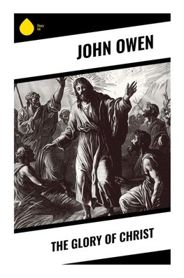 The Glory of Christ