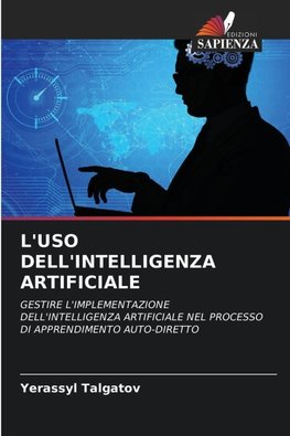 L'USO DELL'INTELLIGENZA ARTIFICIALE