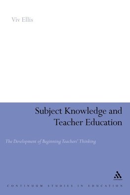Subject Knowledge and Teacher Education