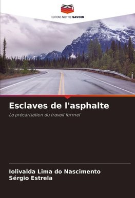 Esclaves de l'asphalte