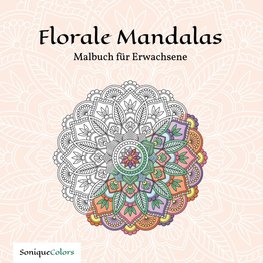 Florale Mandalas - Malbuch für Erwachsene