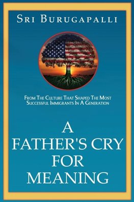A Father's Cry for Meaning