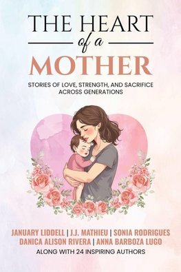 The Heart of a Mother